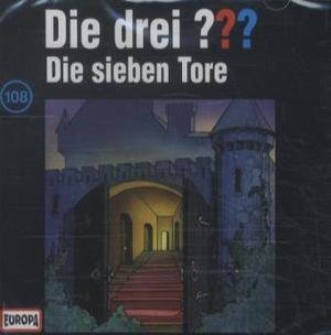 Die Drei ??? 108. Die sieben Tore