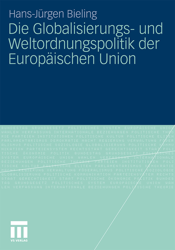 Die Globalisierungs- und Weltordnungspolitik der Europäischen Union