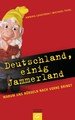 Deutschland, einig Jammerland