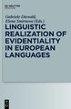 Linguistic Realization of Evidentiality in European Languages