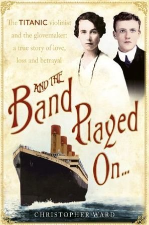 And the Band Played On: The enthralling account of what happened after the Titanic sank