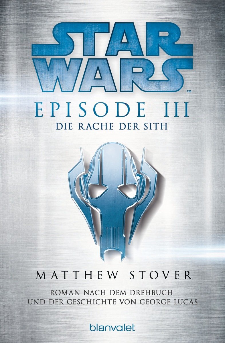 Star Wars. Episode III. Die Rache der Sith