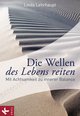 Die Wellen des Lebens reiten