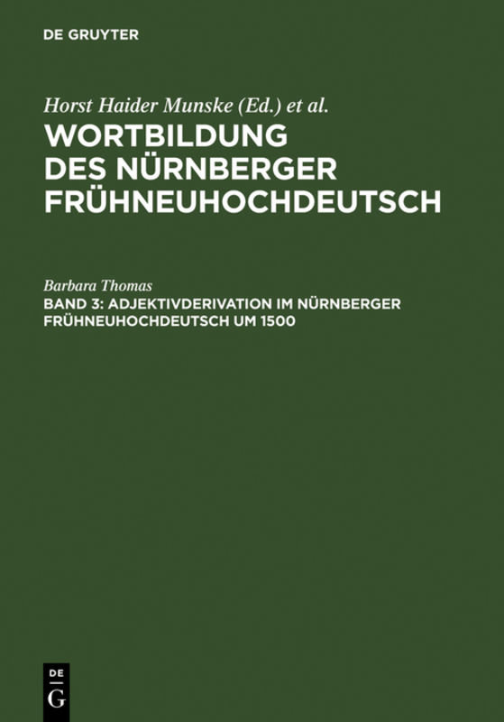 Adjektivderivation im Nürnberger Frühneuhochdeutsch um 1500