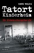 Tatort Kinderheim