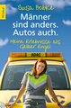 Männer sind anders. Autos auch