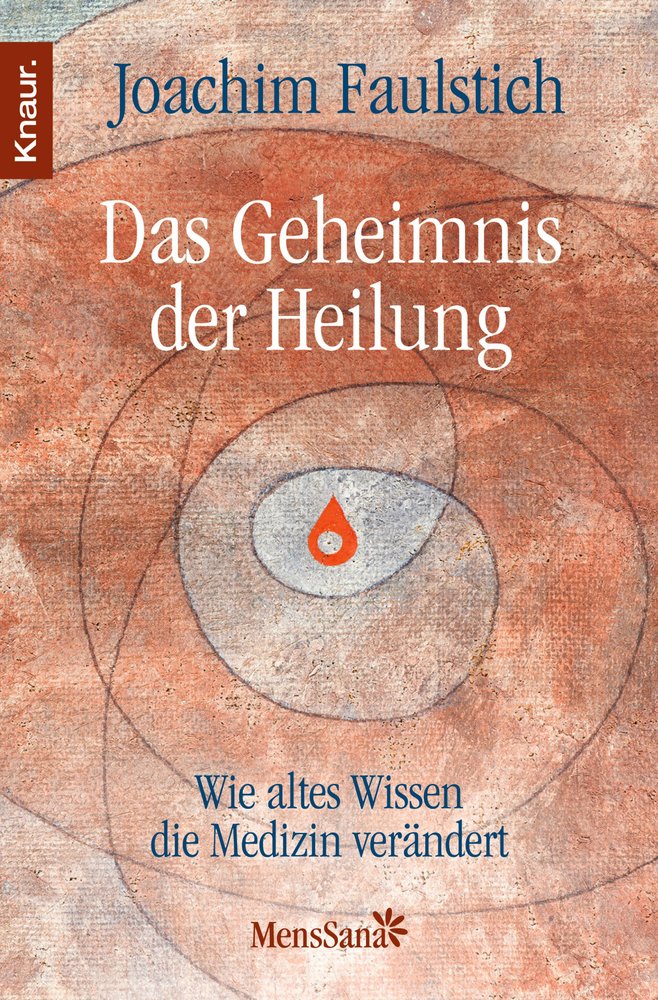 Das Geheimnis der Heilung