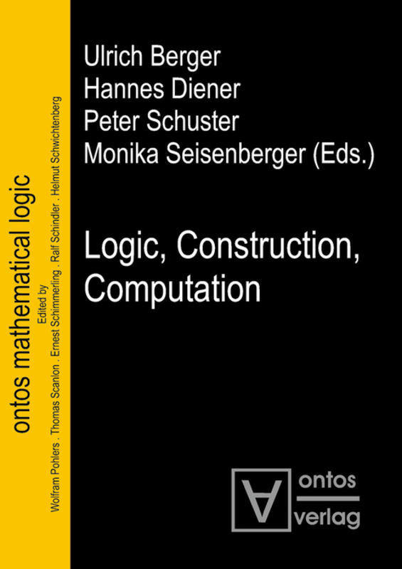 Logic, Construction, Computation