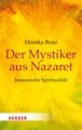 Der Mystiker aus Nazareth