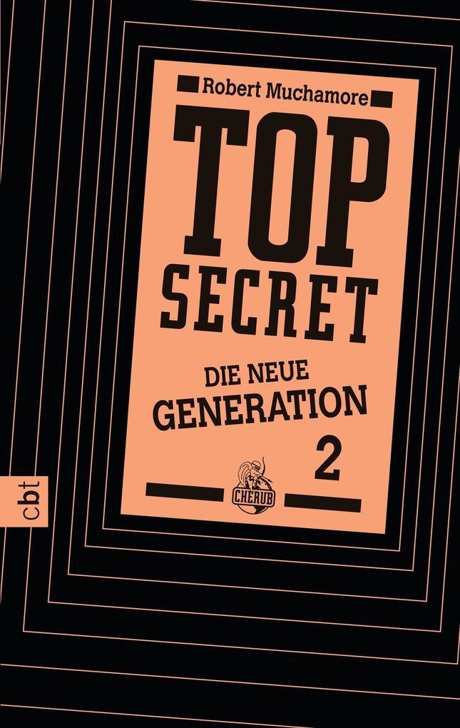 Top Secret. Die neue Generation 02. Die Intrige