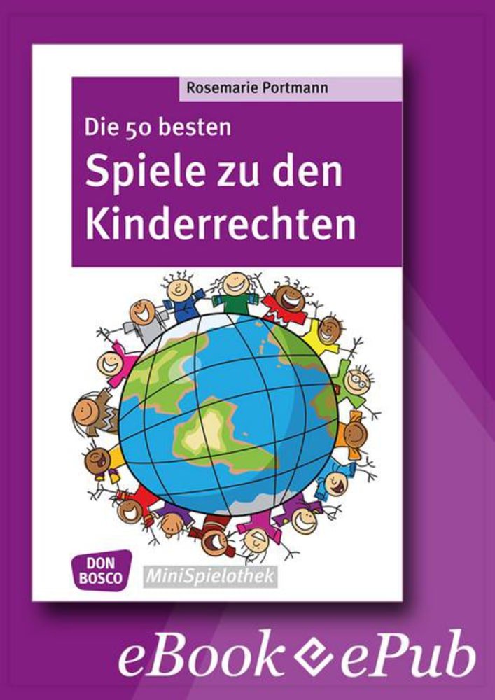 Die 50 besten Spiele zu den Kinderrechten - eBook