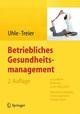 Betriebliches Gesundheitsmanagement