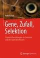 Gene, Zufall, Selektion