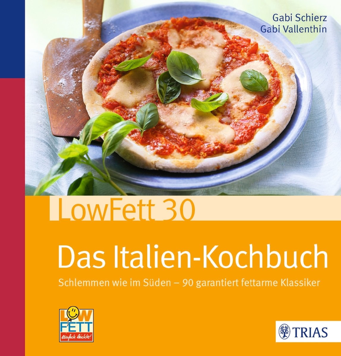 LowFett30 - Das Italien-Kochbuch