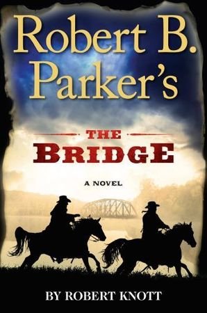 Robert B. Parker's The Bridge