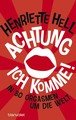 Achtung, ich komme!