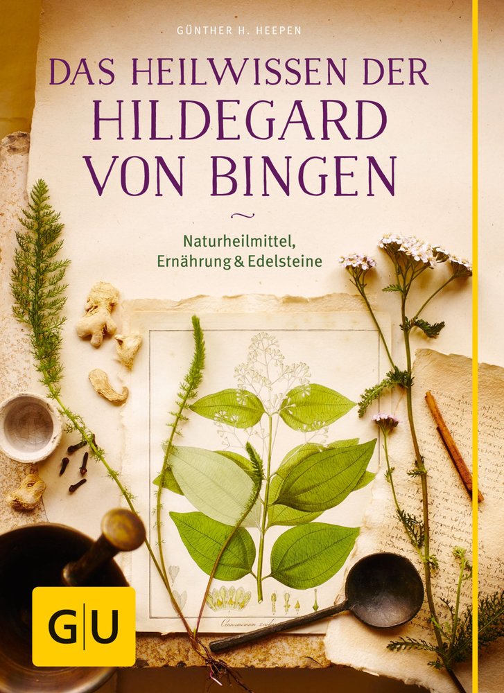 Das Heilwissen der Hildegard von Bingen