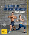 Das 8-Minuten-Muskel-Workout ohne Geräte