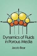 Dynamics of Fluids in Porous Media