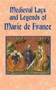 Medieval Lays and Legends of Marie de France