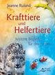 Krafttiere und Helfertiere