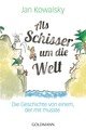 Als Schisser um die Welt