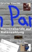 Herrenabende auf Ratenzahlung