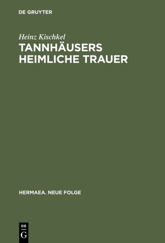 Tannhäusers heimliche Trauer