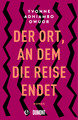 Der Ort, an dem die Reise endet