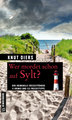 Wer mordet schon auf Sylt?