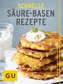 Schnelle Säure-Basen-Rezepte