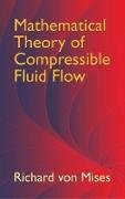 Mathematical Theory of Compressible Fluid Flow