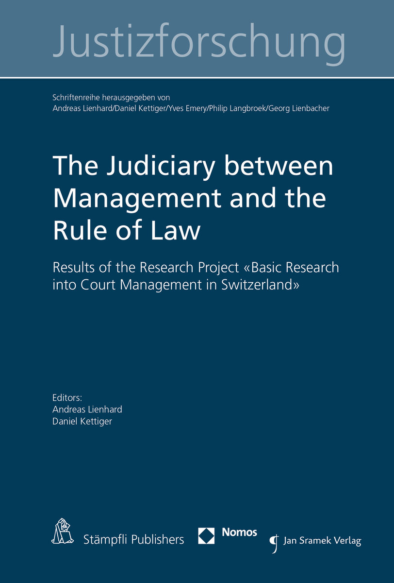 The Judiciary between Management and the Rule of Law