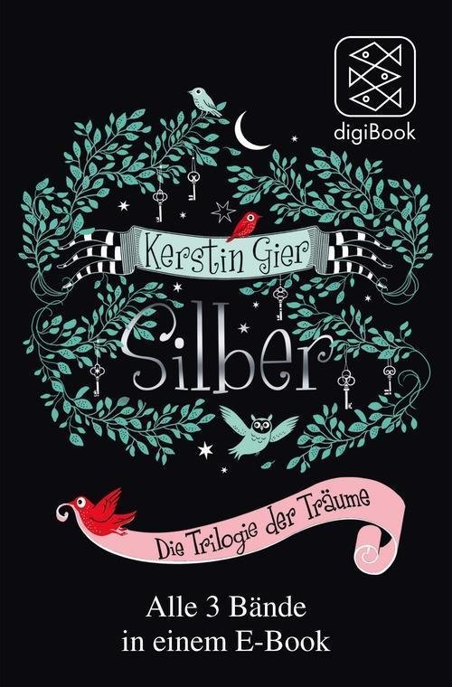 Silber - Das erste Buch der Träume / Das zweite Buch der Träume / Das dritte Buch der Träume - Die Silber-Trilogie in einem Band