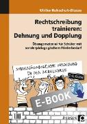 Rechtschreibung trainieren: Dehnung und Dopplung