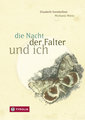 die Nacht, der Falter und ich