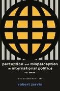 Perception and Misperception in International Politics