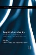 Beyond the Networked City