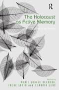 The Holocaust as Active Memory