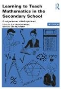 Learning to Teach Mathematics in the Secondary School