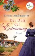 Der Duft der Erinnerung: Die Australien-Saga - Band 2