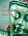 Auf Siddhartas Spuren