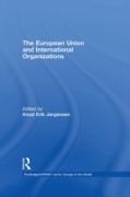 The European Union and International Organizations