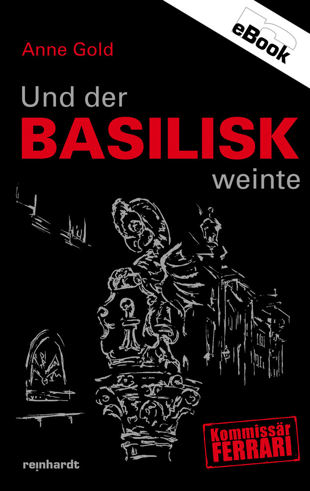 Und der Basilisk weinte