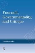 Foucault, Governmentality, and Critique