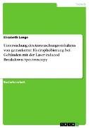 Untersuchung des Auswaschungsverhaltens von gemarkerter Hydrophobierung bei Gebäuden mit der Laser-induced Breakdown Spectroscopy