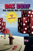 Das Dorf 6 - Die Rache des Endermans