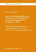 Zwischen Gemeinschaftsmethode und Intergouvernementalismus: Die Entwicklungspolitik der Europäischen Union