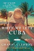 When We Left Cuba