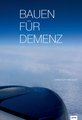 Bauen für Demenz